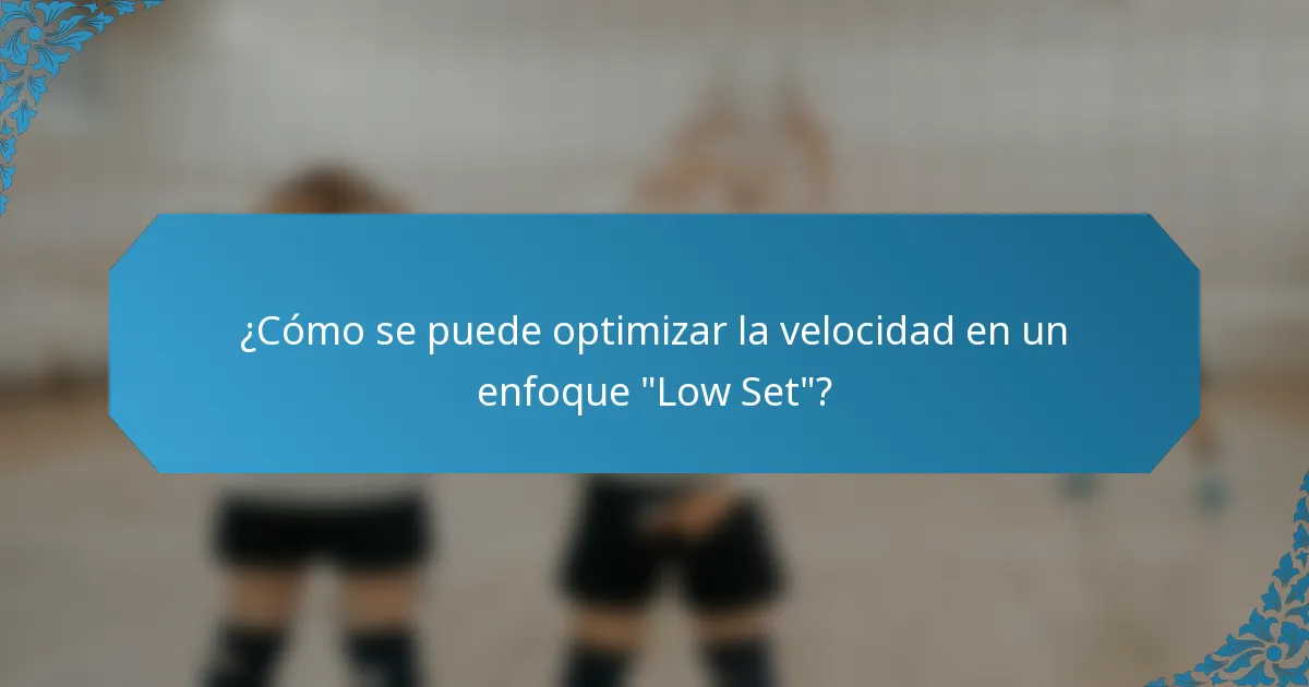¿Cómo se puede optimizar la velocidad en un enfoque 